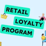 Comment créer un programme de fidélité efficace dans le retail